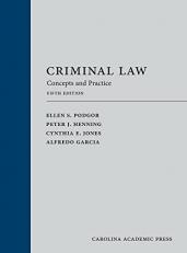 Criminal Law : Concepts and Practice 5th