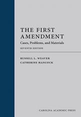 The First Amendment : Cases, Problems, and Materials