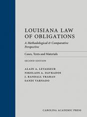 Louisiana Law of Obligations : A Methodological and Comparative Perspective: Cases, Texts and Materials 2nd