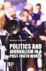 Politics and Journalism in a Post-Truth World 
