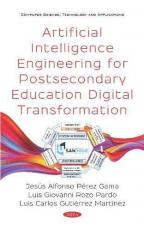 Artificial Intelligence Engineering for Postsecondary Education Digital Transformation 