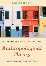 Anthropological Theory : An Introductory History 7th