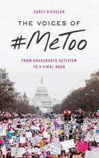 The Voices Of #MeToo : From Grassroots Activism to a Viral Roar 
