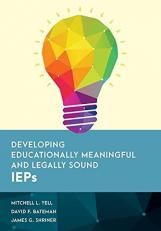 Developing Educationally Meaningful and Legally Sound IEPs 