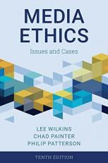 Media Ethics : Issues and Cases 10th