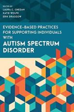 Evidence-Based Practices for Supporting Individuals with Autism Spectrum Disorder 