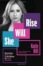 She Will Rise : Becoming a Warrior in the Battle for True Equality 