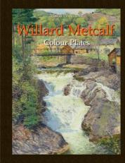 Willard Metcalf: Colour Plates 