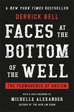 Faces at the Bottom of the Well : The Permanence of Racism 