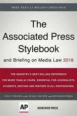 The Associated Press Stylebook 2018 : And Briefing on Media Law 