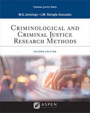Criminological and Criminal Justice Research Methods 2nd