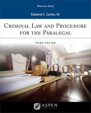 Criminal Law and Procedure for the Paralegal 3rd