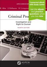 Criminal Procedure : Investigation and the Right to Counsel 4th