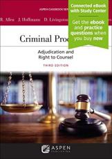 Criminal Procedure : Adjudication and the Right to Counsel with Access 3rd