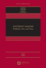 Antitrust Analysis : Problems, Text, and Cases 8th