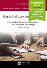 Essential Lawyering Skills : Interviewing, Counseling, Negotiation, and Persuasive Fact Analysis 6th