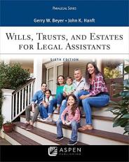 Wills, Trusts, and Estates for Legal Assistants 6th
