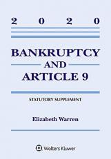 Bankruptcy and Article 9 : 2020 Statutory Supplement
