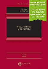 Wills, Trusts, and Estates, Eleventh Edition : [Connected EBook with Study Center]