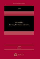 Evidence : Practice, Problems, and Rules with Access 3rd