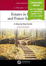Estates in Land and Future Interests : A Step-By-Step Guide 6th