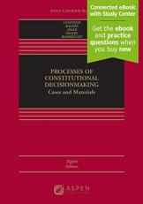 Processes of Constitutional Decisionmaking : Cases and Materials with Access 8th