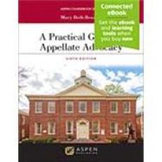 Practical Guide To Appellate Advocacy 6th