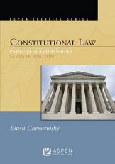 Constitutional Law : Principles and Polices 7th