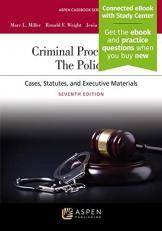 Criminal Procedures : The Police: Cases, Statutes, and Executive Materials [Connected EBook with Study Center] with Access 7th