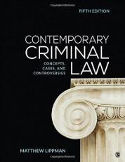 Contemporary Criminal Law : Concepts, Cases, and Controversies 5th