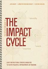The Reflection Guide to the Impact Cycle : What Instructional Coaches Should Do to Foster Powerful Improvements in Teaching 