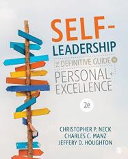 Self-Leadership : The Definitive Guide to Personal Excellence 2nd