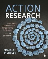 Action Research : Improving Schools and Empowering Educators 6th