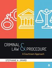 Criminal Law and Procedure : A Courtroom Approach 