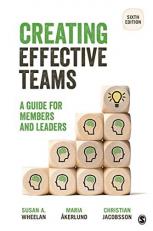 Creating Effective Teams : A Guide for Members and Leaders 6th