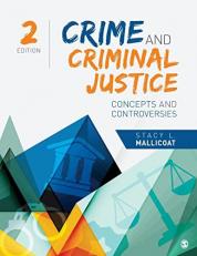 Crime and Criminal Justice : Concepts and Controversies 2nd