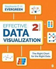 Effective Data Visualization : The Right Chart for the Right Data 2nd