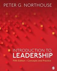 Introduction to Leadership : Concepts and Practice 5th
