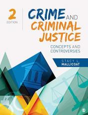 Crime and Criminal Justice : Concepts and Controversies 2nd