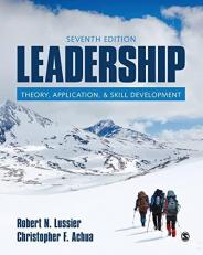 Leadership : Theory, Application, and Skill Development 7th