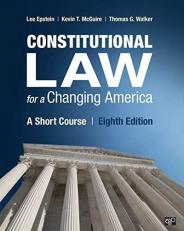 Constitutional Law for a Changing America : A Short Course 8th