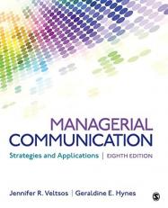 Managerial Communication : Strategies and Applications 8th
