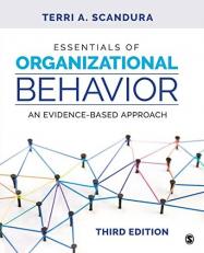 Essentials of Organizational Behavior : An Evidence-Based Approach 3rd