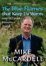 The Blue Flames That Keep Us Warm : Mike Mccardell's Favourite Stories 2nd