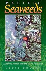 Pacific Seaweeds : Updated and Expanded Edition 