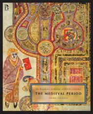 The Broadview Anthology of British Literature, Volume 1 : The Medieval Period 3rd