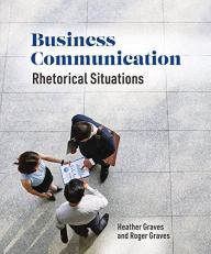 Business Communication : Rhetorical Situations 