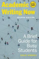 Academic Writing Now : A Brief Guide for Busy Students 2nd