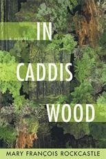 In Caddis Wood : A Novel 