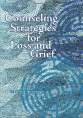 Counseling Strategies for Loss and Grief 